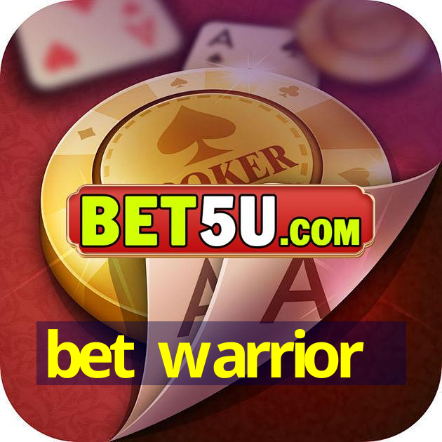 bet warrior